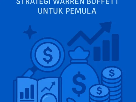 Value Investing: Strategi Warren Buffett untuk Pemula