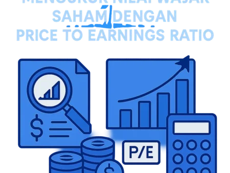 Mengukur Nilai Wajar Saham dengan Price to Earnings Ratio